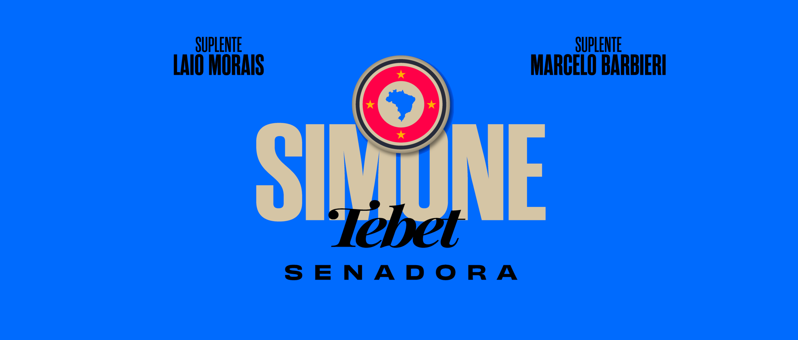 Simone Tebet, Senadora - 1º suplente Laio Morais, 2º suplente Marcelo Barbieri